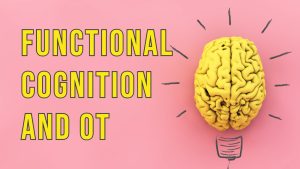 OT for Cognitive Rehabilitation
